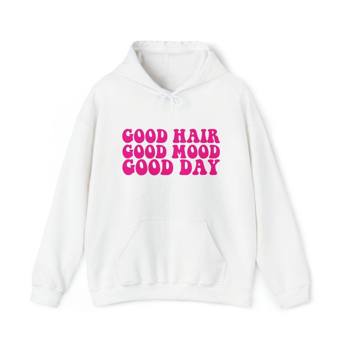 GOOD HAIR GOOD MOOD Hooded Sweatshirt